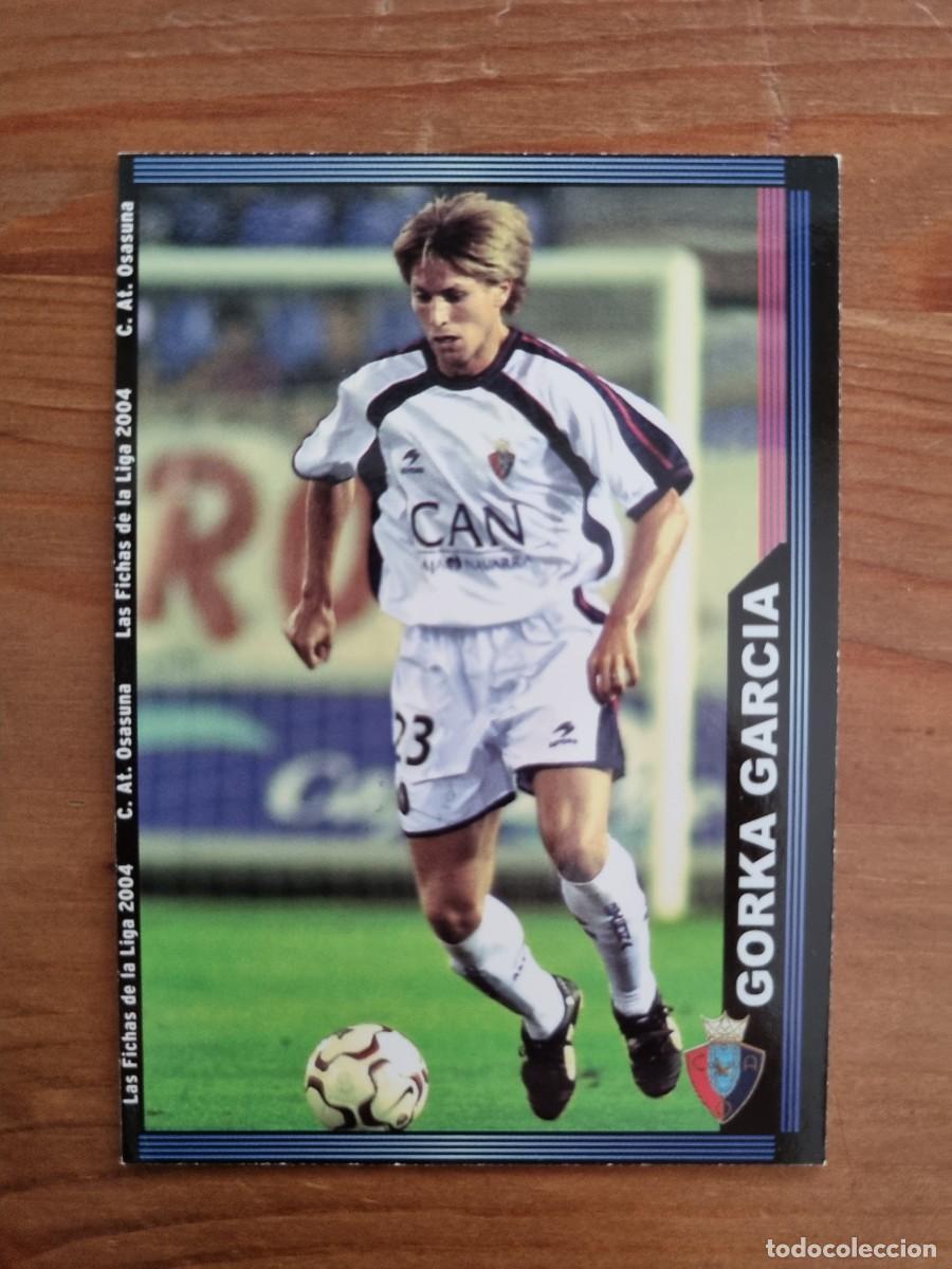 Cromos de f&uacute;tbol: 648+ GORKA GARC&Iacute;A (CA Osasuna) &Uacute;LTIMA HORA. Las Fichas de la Liga 2003 2004 03 04 (Mundicromo
