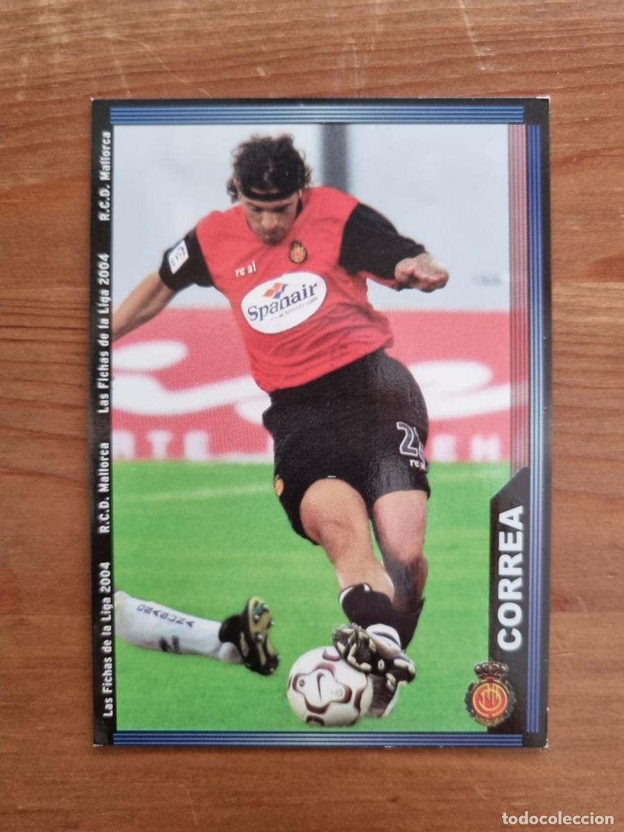Cromos de f&uacute;tbol: 657+ CORREA (RCD Mallorca) &Uacute;LTIMA HORA. Las Fichas de la Liga 2003 2004 03 04 (Mundicromo