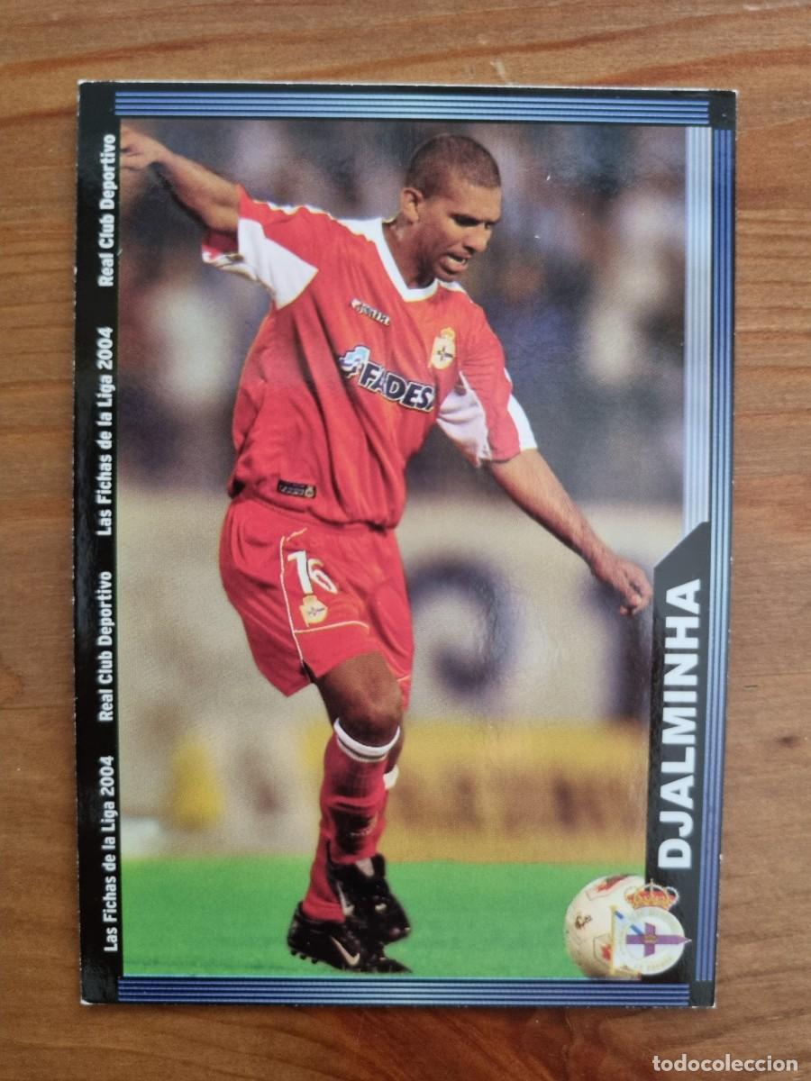 Cromos de f&uacute;tbol: 658+ DJALMINHA (Deportivo La Coru&ntilde;a) &Uacute;LTIMA HORA. Las Fichas de la Liga 2003 2004 03 04 (Mundicromo