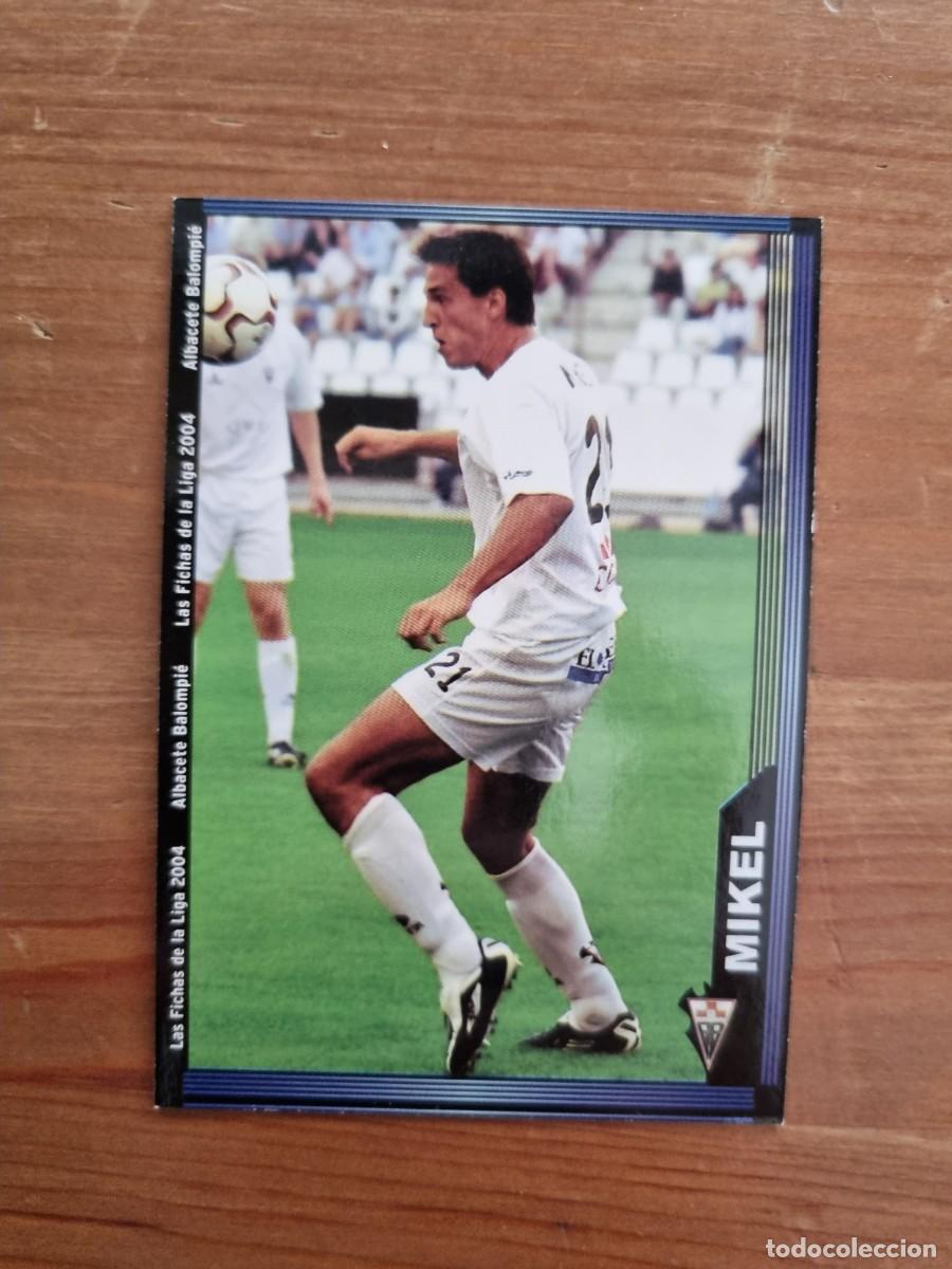 Cromos de f&uacute;tbol: 663+ MIKEL (Albacete) &Uacute;LTIMA HORA. Las Fichas de la Liga 2003 2004 03 04 (Mundicromo