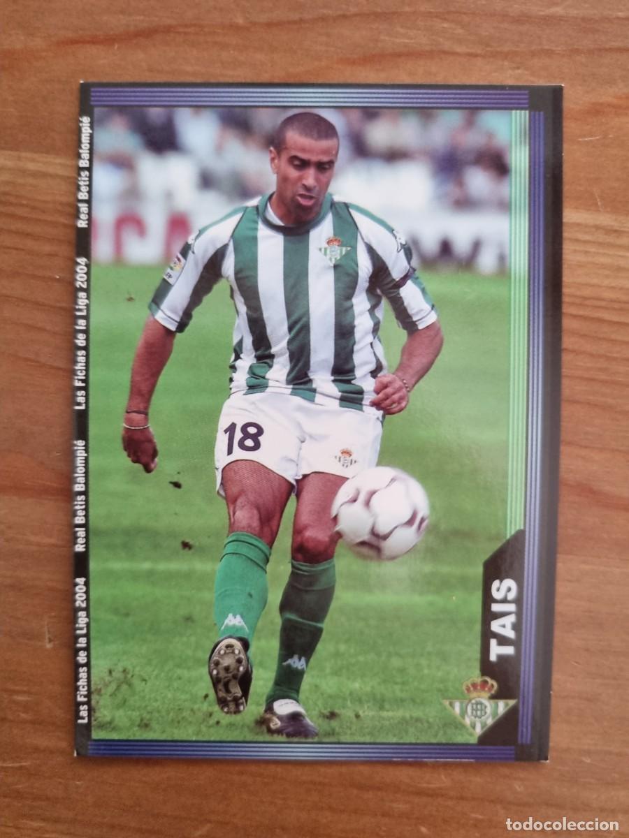 Cromos de f&uacute;tbol: 667+ TAIS (Real Betis) &Uacute;LTIMA HORA. Las Fichas de la Liga 2003 2004 03 04 (Mundicromo