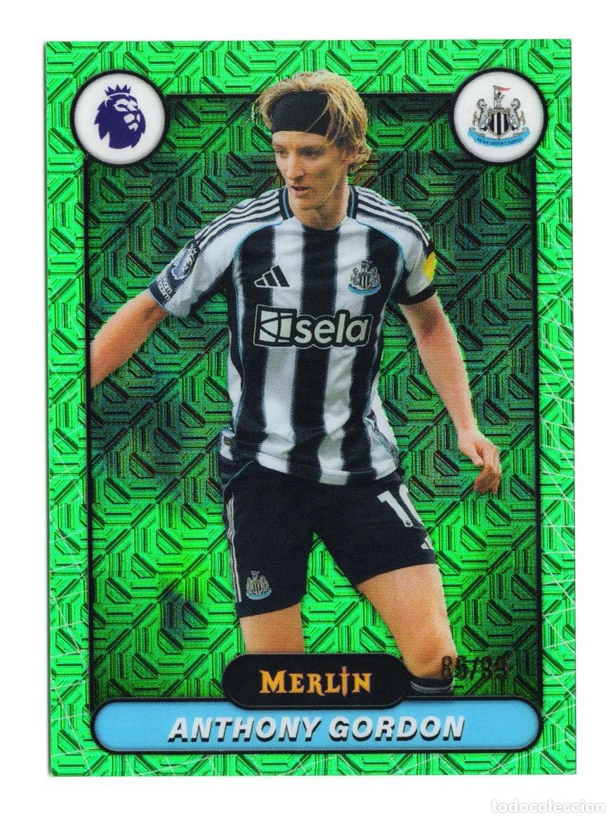 Cromos de f&uacute;tbol: Anthony Gordon Newcastle Topps Merlin Green Refractor 2026 Numerada 85 /99