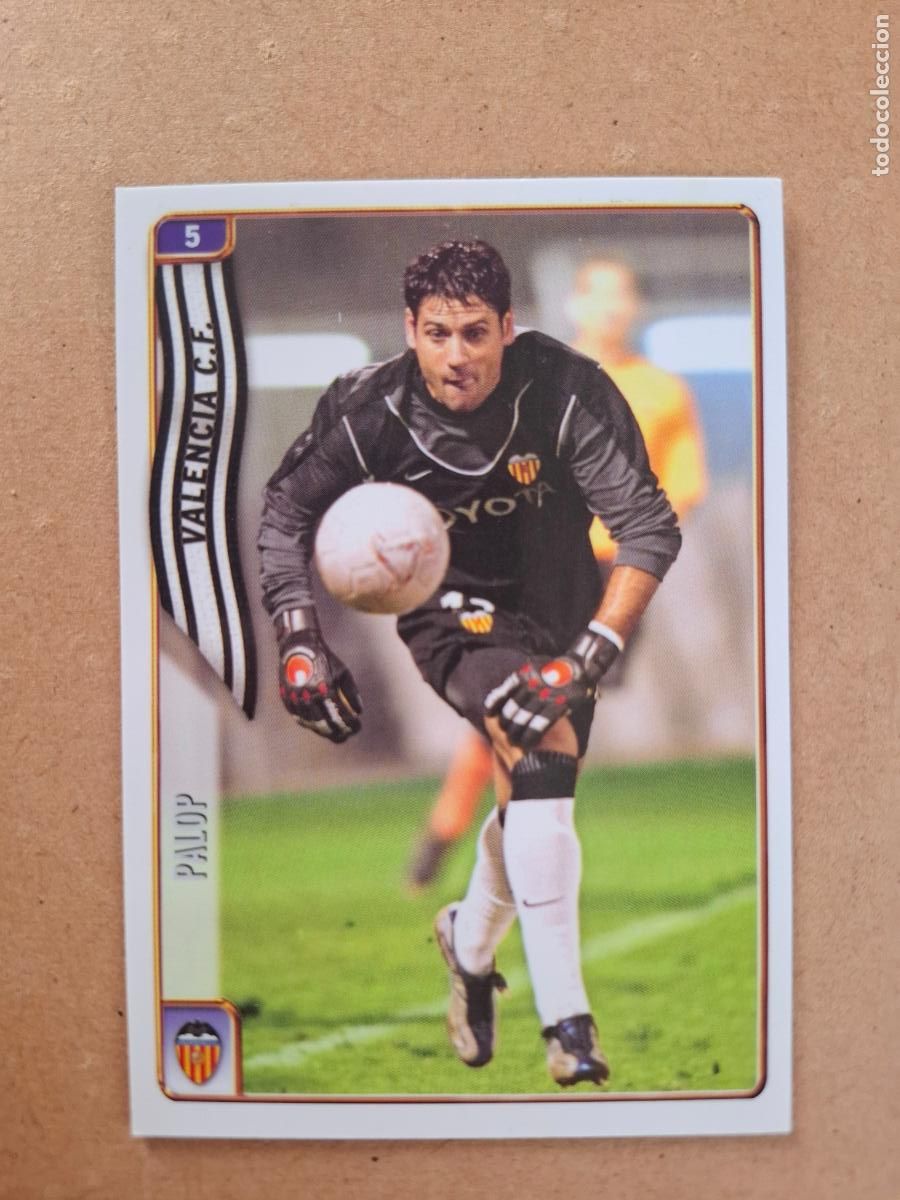 Cromos de f&uacute;tbol: MUNDICROMO 2004 2005 04 05 - 5 PALOP - VALENCIA CF