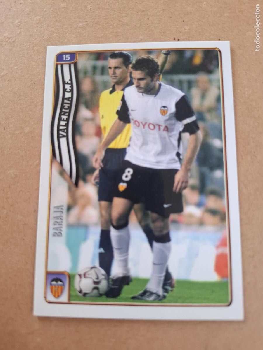 Cromos de f&uacute;tbol: MUNDICROMO 2004 2005 04 05 - 15 BARAJA - VALENCIA CF