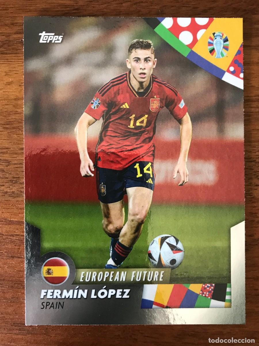Cromos de f&uacute;tbol: FERMIN LOPEZ - ESPA&Ntilde;A - NATIONAL DEBUT - EUROPEAN FUTURE - TOPPS MOURINHO UEFA EURO 2024 24