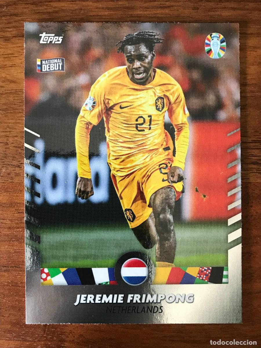 Cromos de f&uacute;tbol: JEREMIE FRIMPONG - HOLANDA - NATIONAL DEBUT - TOPPS MOURINHO UEFA EURO 2024 24