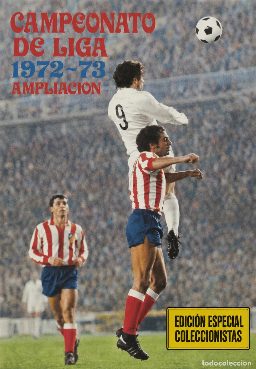 Cromos de f&uacute;tbol: 140 cromos AMPLIACION CAMPEONATO LIGA 1972&ndash;1973 DISGRA 72 73 con todos los FICHAJES DE ULTIMA HORA