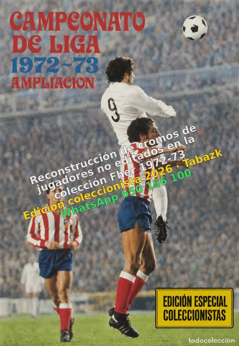 Cartes &agrave; collectionner de Football: 140 cromos Ampliacion fichajes ultima hora campeonato liga 1972&ndash;1973 72 73 Edicion Coleccionista