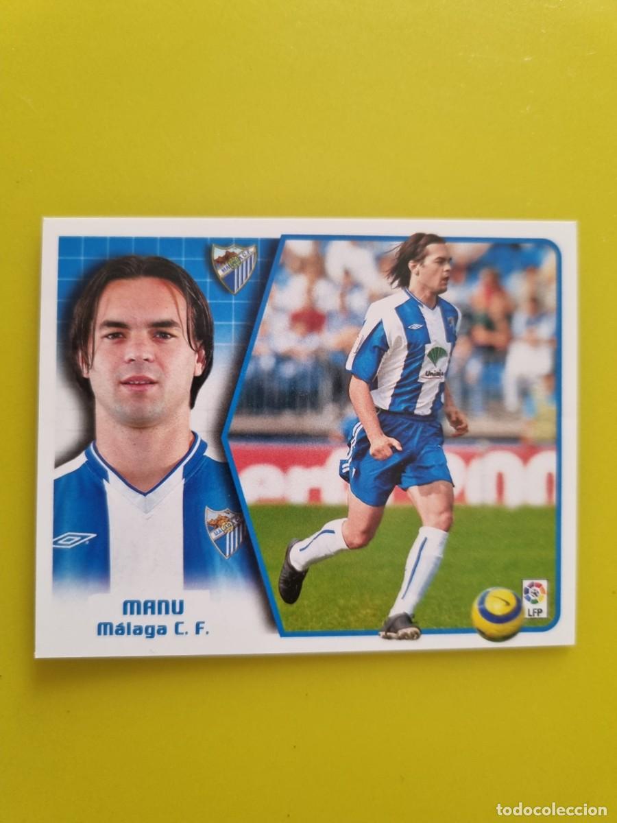 Cromos de f&uacute;tbol: LIGA ESTE 05 06 2005 2006 NUNCA PEGADO SIN PEGAR MANU MALAGA CF AR926
