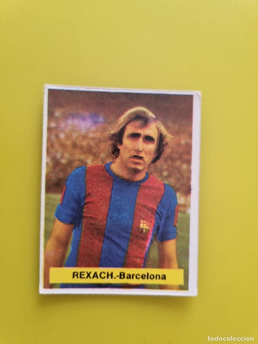 Cromos de f&uacute;tbol: LIGA ESTE 74 75 1974 1975 NUNCA PEGADO SIN PEGAR REXACH FC BARCELONA AR926