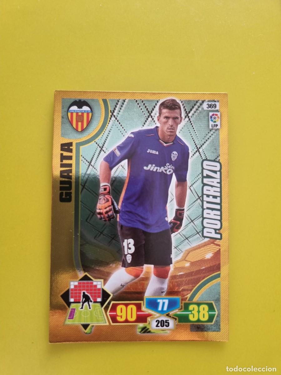 Cromos de f&uacute;tbol: PANINI ADRENALYN 13 14 2013 2014 NUNCA PEGADO SIN PEGAR GUAITA VALENCIA PORTERAZO 369 AR926