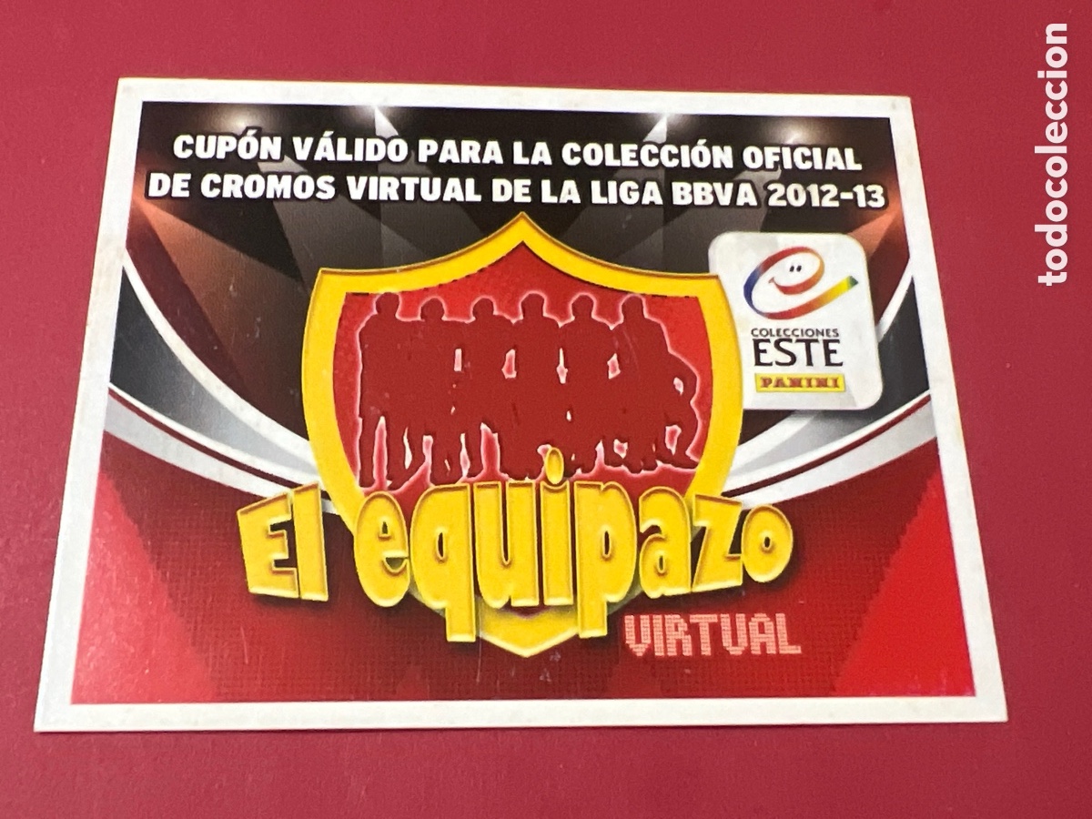 Cromos de f&uacute;tbol: C4747. CUPON VALE LIGA ESTE 2012-2013. EL EQUIPAZO VIRTUAL