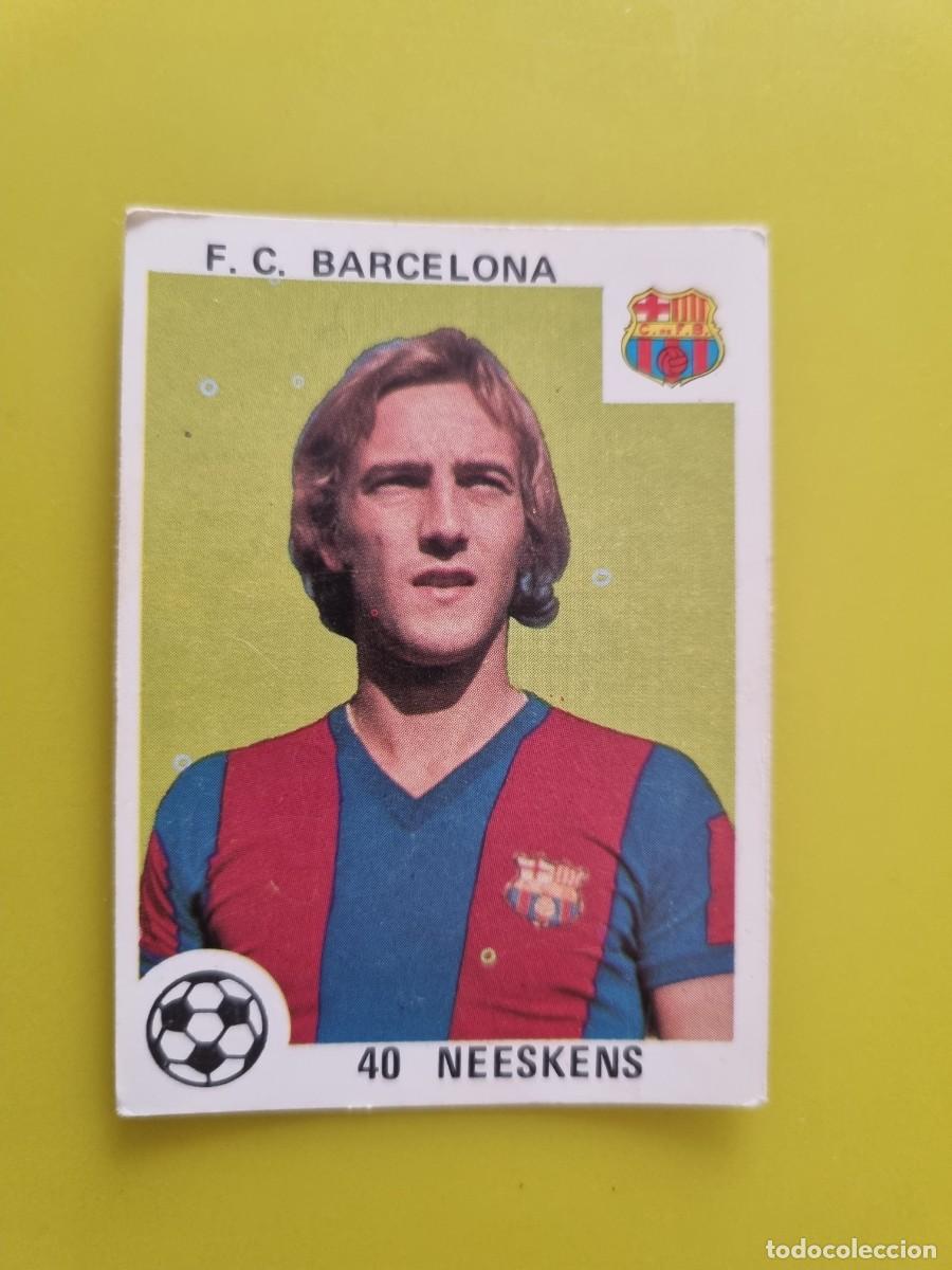 Cromos de f&uacute;tbol: CROMO LIGA ESPA&Ntilde;OLA MAGA 40 NEESKENS FC BARCELONA 78 79 1978 1979 NUNCA PEGADO SIN PEGAR AR926