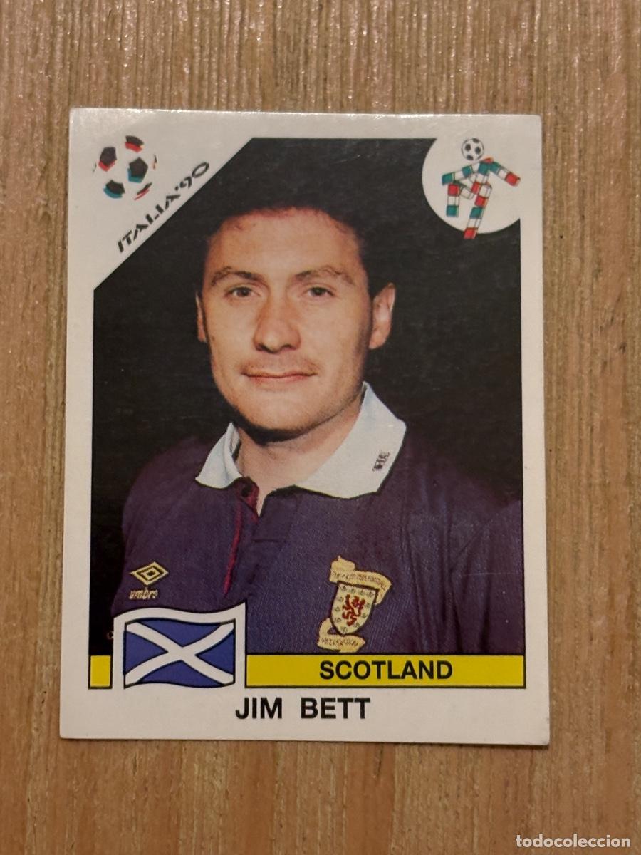 Cromos de f&uacute;tbol: 37. CROMO JIM BETT N 225 ESCOCIA MUNDIAL ITALIA 90 1990 PANINI NUNCA PEGADO SIN PEGAR