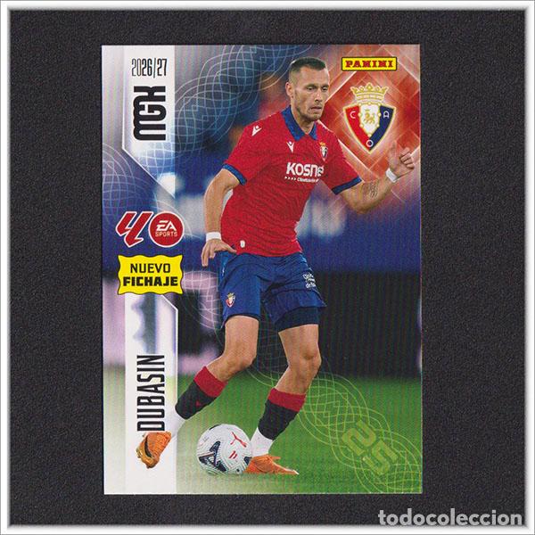 Cromos de f&uacute;tbol: MEGACRACKS 2026 2027 26 27 PANINI DUBASIN 467 FICHAJE OSASUNA ALBUM COLECCI&Oacute;N LIGA MGK 2&ordf; ED