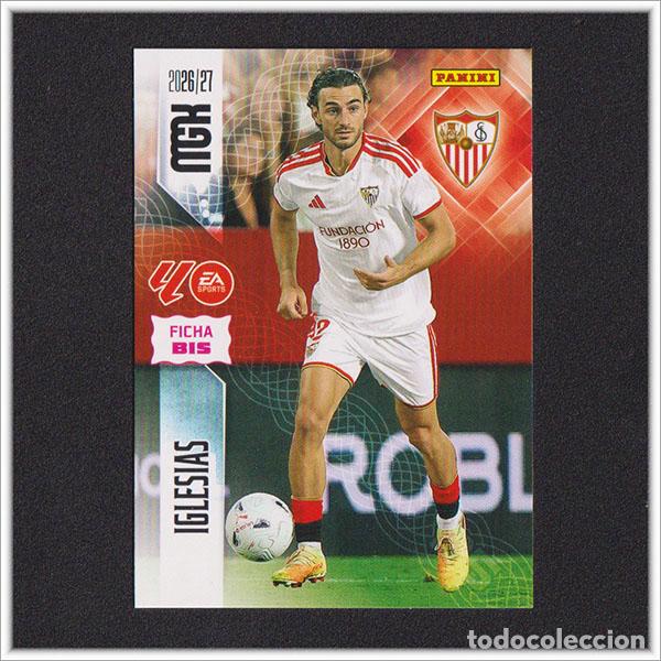Figurine di Calcio: MEGACRACKS 2026 2027 26 27 PANINI IGLESIAS 329 BIS SEVILLA ALBUM COLECCI&Oacute;N LIGA MGK 2&ordf; ED