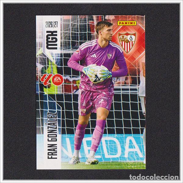 Cromos de f&uacute;tbol: MEGACRACKS 2026 2027 26 27 PANINI FRAN GONZALEZ 327 SEVILLA ALBUM COLECCI&Oacute;N LIGA MGK 2&ordf; ED