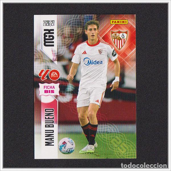 Cromos de f&uacute;tbol: MEGACRACKS 2026 2027 26 27 PANINI MANU BUENO 336 BIS SEVILLA ALBUM COLECCI&Oacute;N LIGA MGK 2&ordf; ED