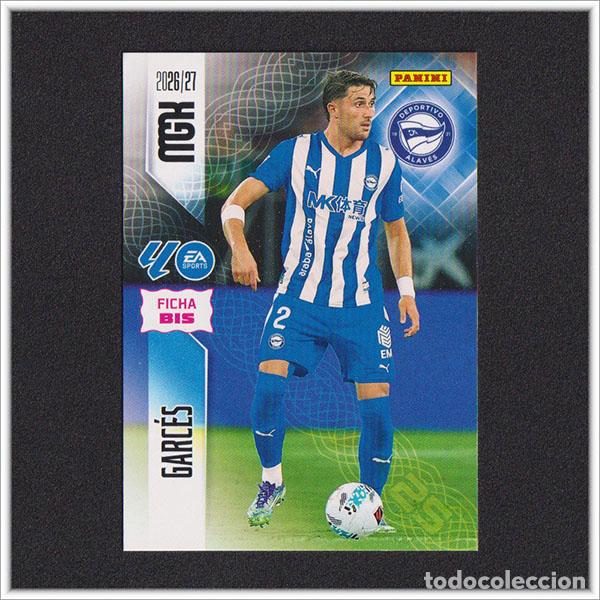 Cromos de f&uacute;tbol: MEGACRACKS 2026 2027 26 27 PANINI GARCES 25 BIS ALAV&Eacute;S ALBUM COLECCI&Oacute;N LIGA MGK 2&ordf; ED
