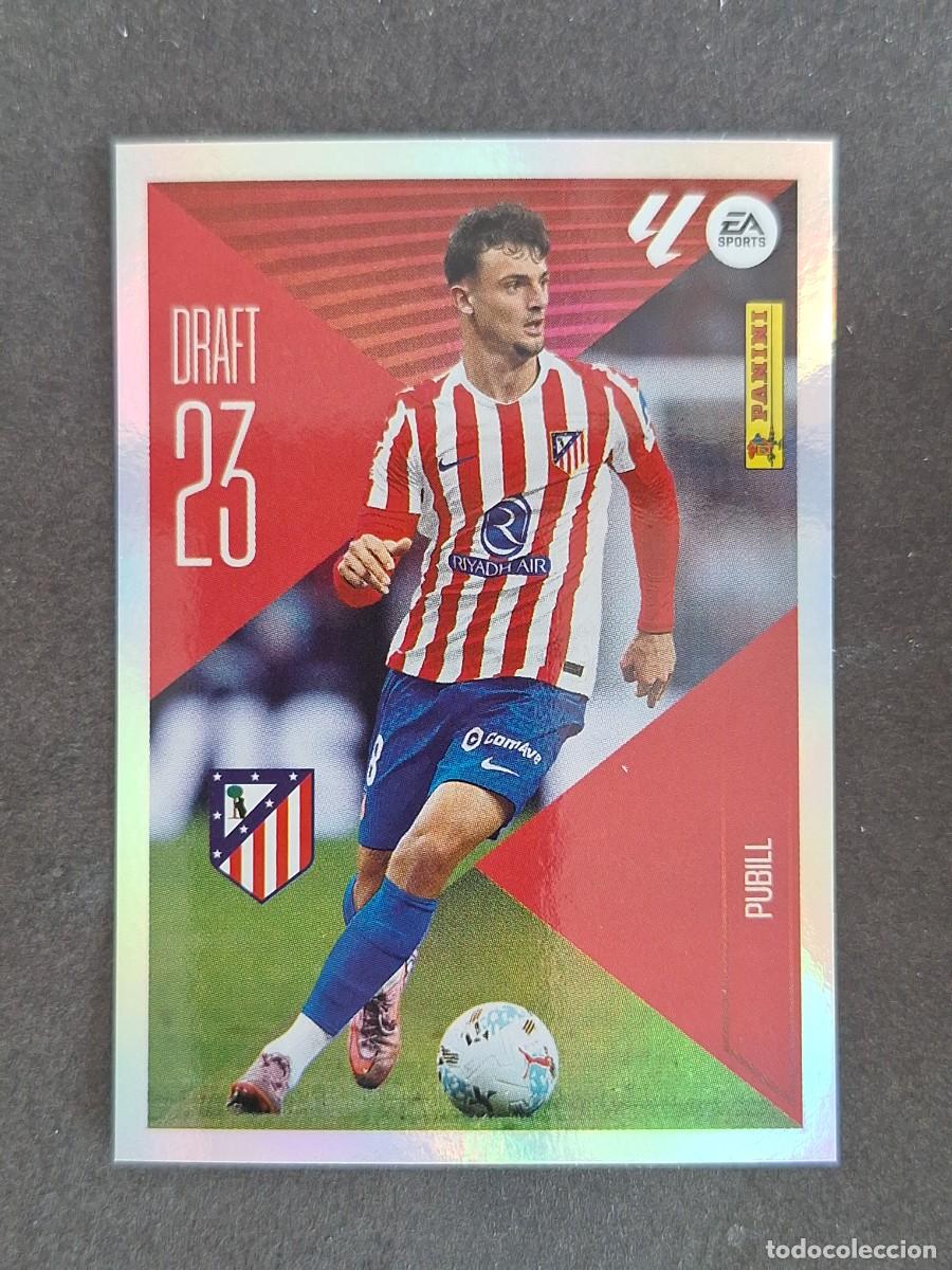 Cromos de f&uacute;tbol: L1 PUBILL ATLETICO DE MADRID DRAFT 23 LIGA ESTE 2026 2027 26 27 NUNCA PEGADO SIN PEGAR