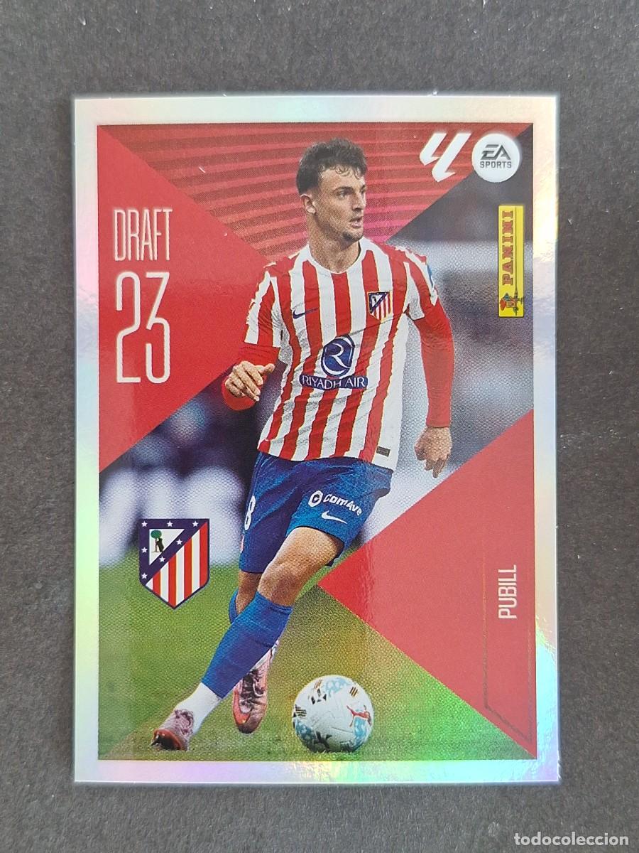 Cromos de f&uacute;tbol: L1 PUBILL ATLETICO DE MADRID DRAFT 23 LIGA ESTE 2026 2027 26 27 NUNCA PEGADO SIN PEGAR