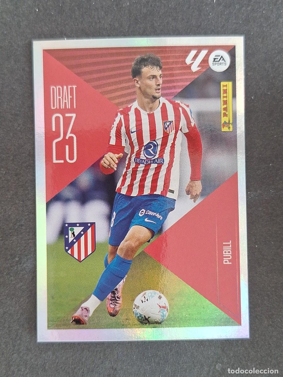 Cromos de f&uacute;tbol: L1 PUBILL ATLETICO DE MADRID DRAFT 23 LIGA ESTE 2026 2027 26 27 NUNCA PEGADO SIN PEGAR