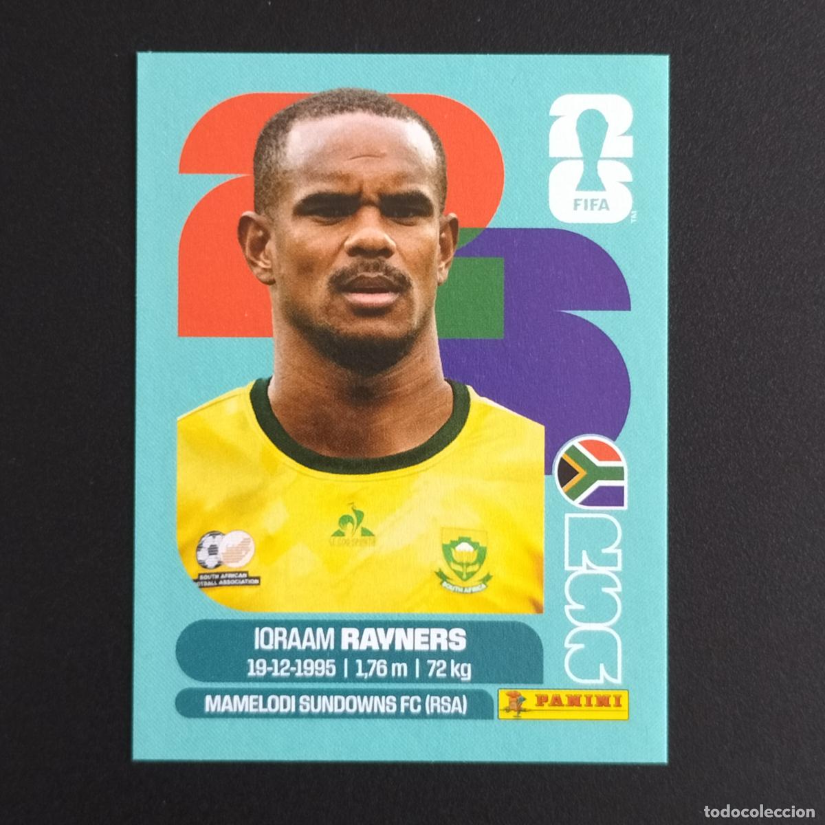 Cromos de f&uacute;tbol: RSA 18 IQRAAM RAYNERS SUDAFRICA CROMOS STICKER MUNDIAL 26 2026 FIFA WORLD CUP PANINI