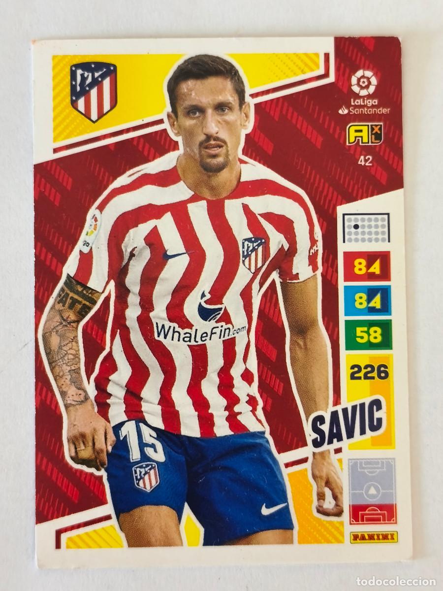 Cromos de f&uacute;tbol: CROMO ADRENALYN LIGA SANTANDER 2022 2023 - No 42 SAVIC - ATLETICO DE MADRID