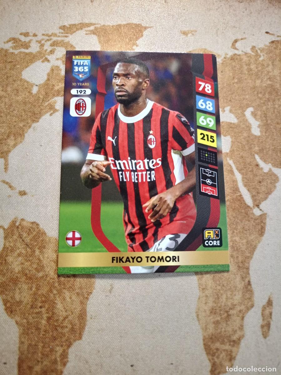 Cromos de f&uacute;tbol: Mil&aacute;n 192 FIKAYO TOMORI Adrenalyn FIFA 365 2025