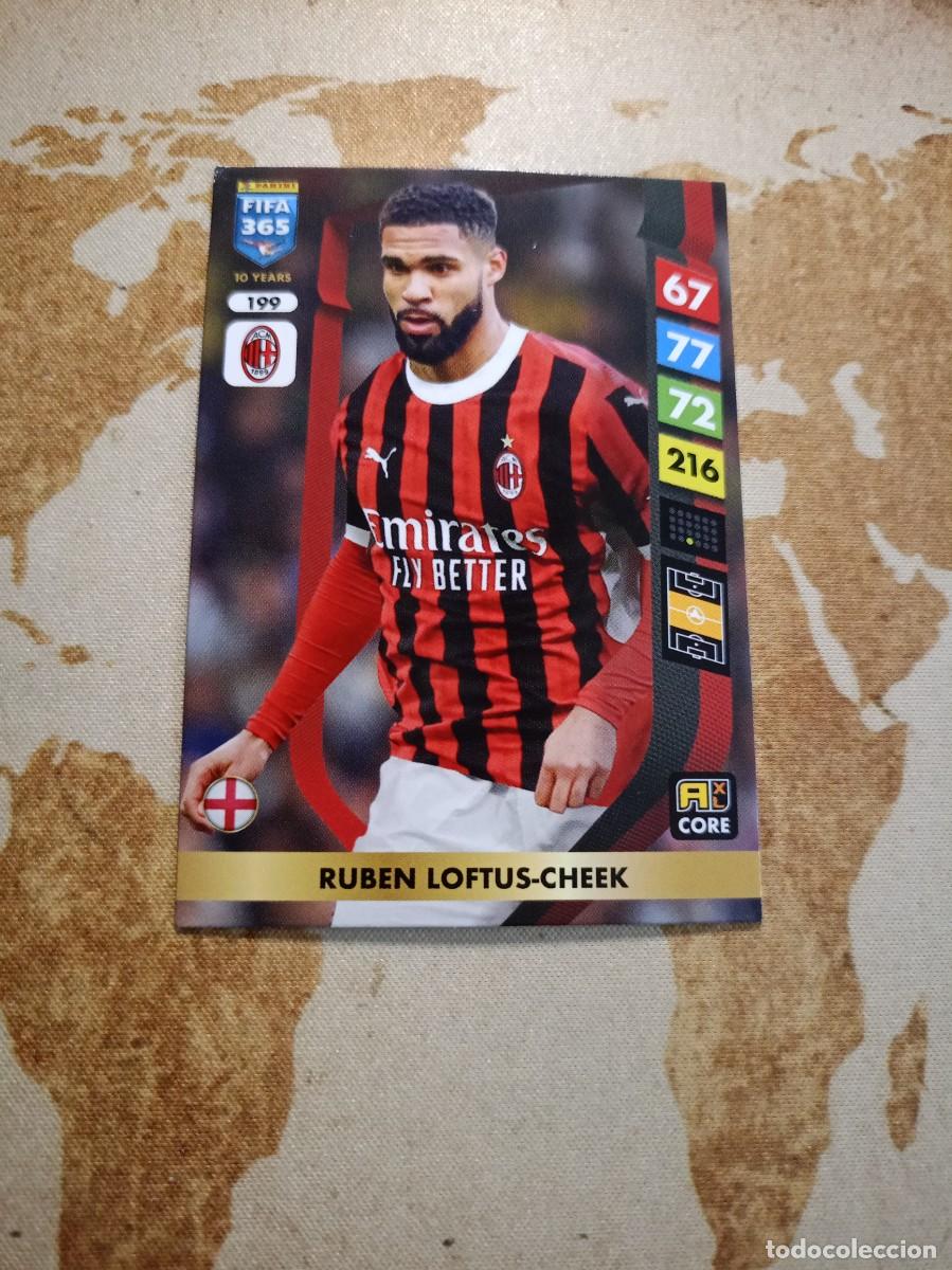 Cromos de f&uacute;tbol: Mil&aacute;n 199 RUB&Eacute;N LOFTUS-CHEEK Adrenalyn FIFA 365 2025
