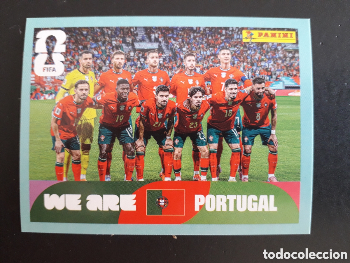 Cromos de Futebol: EQUIPO PORTUGAL POR 13 RONALDO MUNDIAL F&Uacute;TBOL 2026 FIFA WORLD CUP PANINI SIN PEGAR PEDIDO M&Iacute;NIMO 3&euro;.