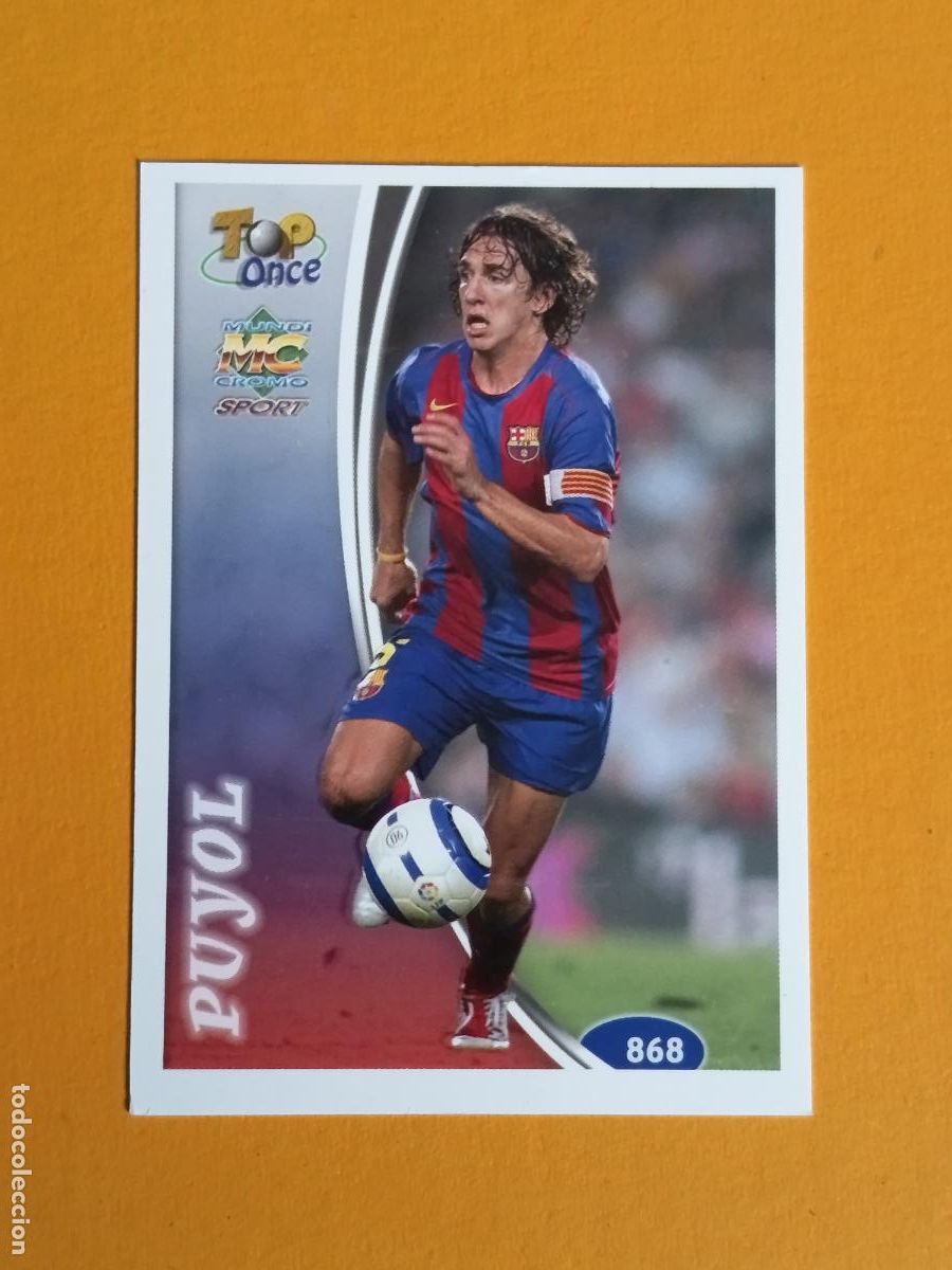 Cromos de f&uacute;tbol: 868 PUYOL TOP ONCE. FC BARCELONA. LAS FICHAS DE LA LIGA 2005. MUNDICROMO
