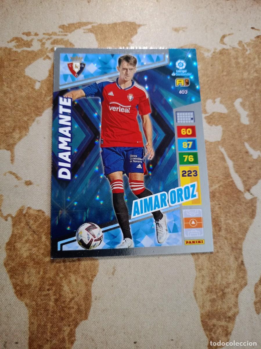 Cromos de f&uacute;tbol: # Diamante 403 AIMAR OROZ Adrenalyn 2022-23