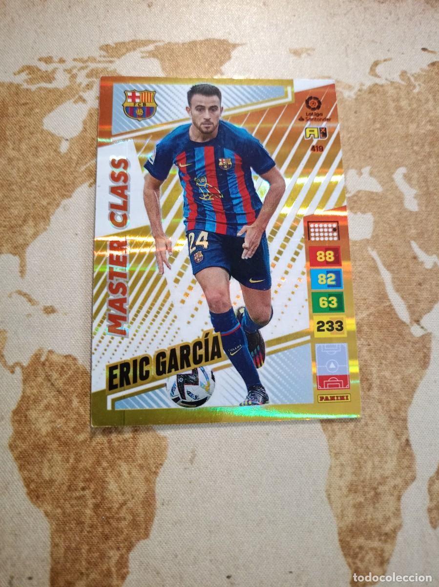 Cromos de f&uacute;tbol: # Master class 419 ERIC GARC&Iacute;A Adrenalyn 2022-23