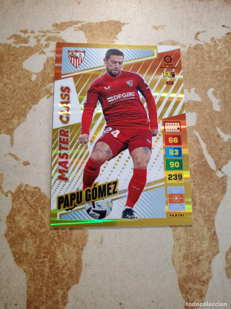 Cromos de f&uacute;tbol: # Master class 429 PAPU G&Oacute;MEZ Adrenalyn 2022-23
