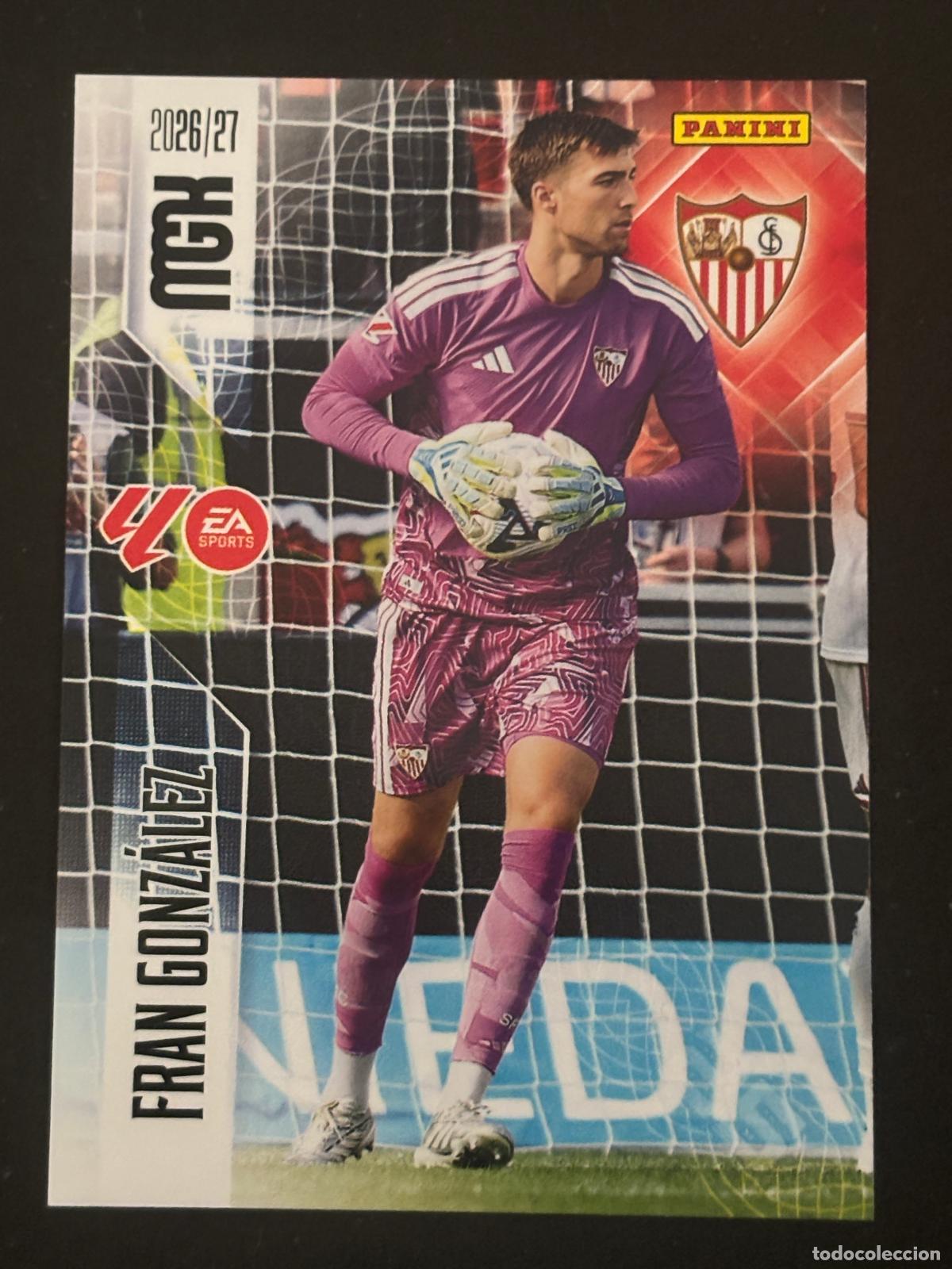 Cromos de Futebol: 327 FRAN GONZ&Aacute;LEZ SEVILLA 2&ordf; EDICI&Oacute;N MEGACRACKS MGK 26-27 2026-2027 PANINI LIGA