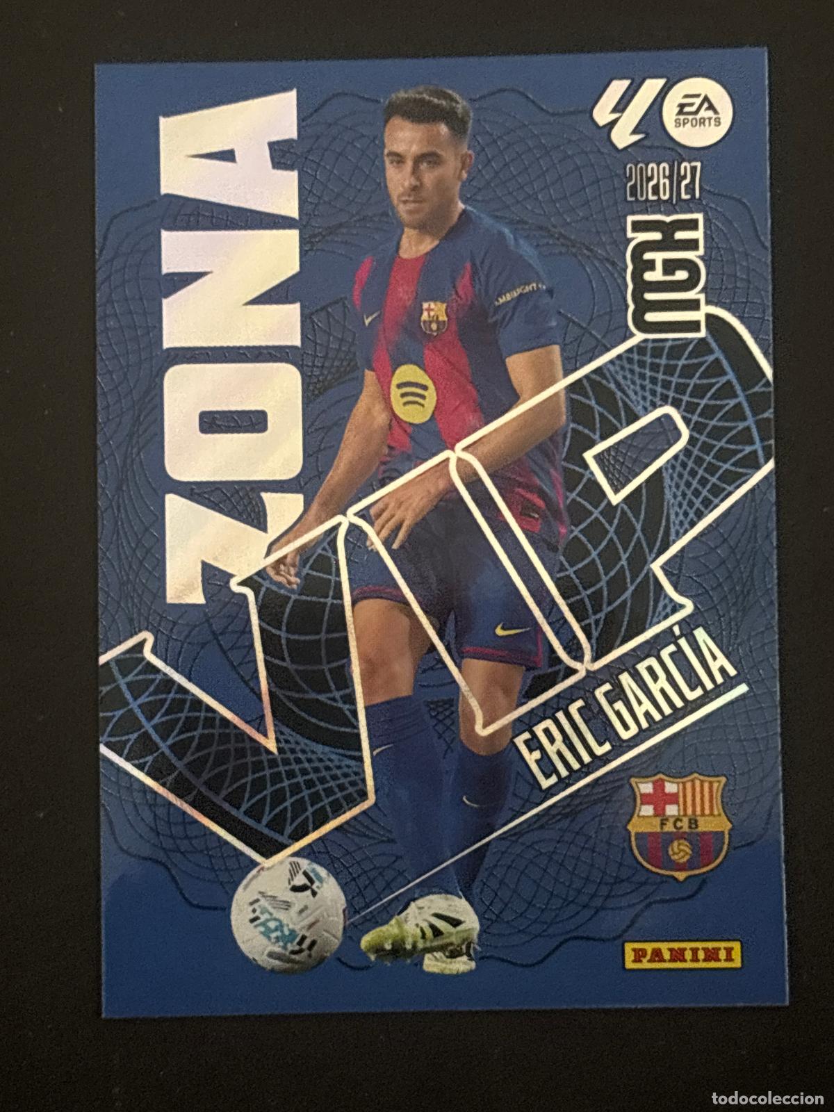 Cromos de f&uacute;tbol: 393 ERIC GARC&Iacute;A BARCELONA ZONA VIP MEGACRACKS MGK 26-27 2026-2027 PANINI LIGA