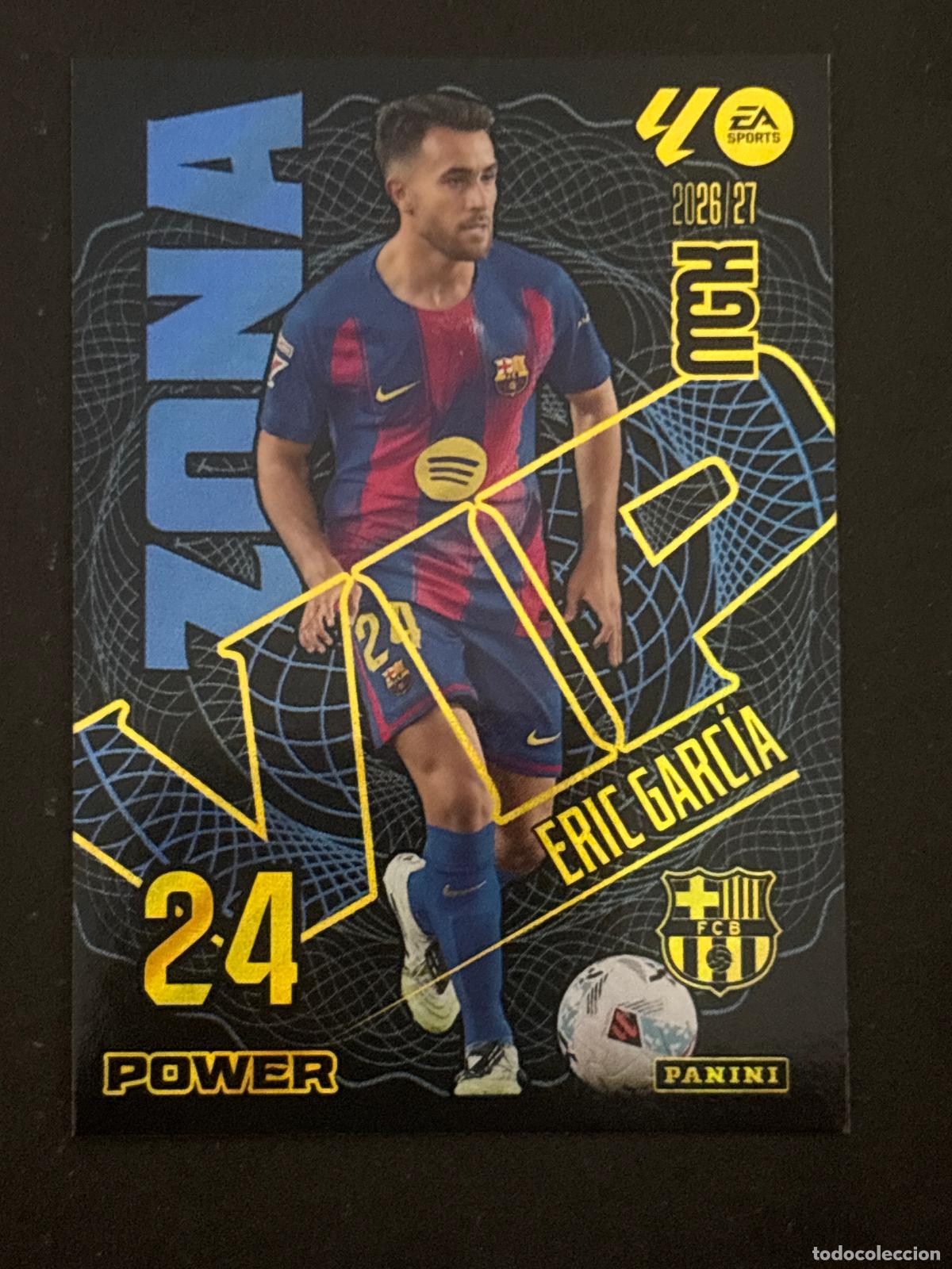 Cromos de f&uacute;tbol: 393P ERIC GARC&Iacute;A BARCELONA ZONA VIP POWER MEGACRACKS MGK 26-27 2026-2027 PANINI LIGA