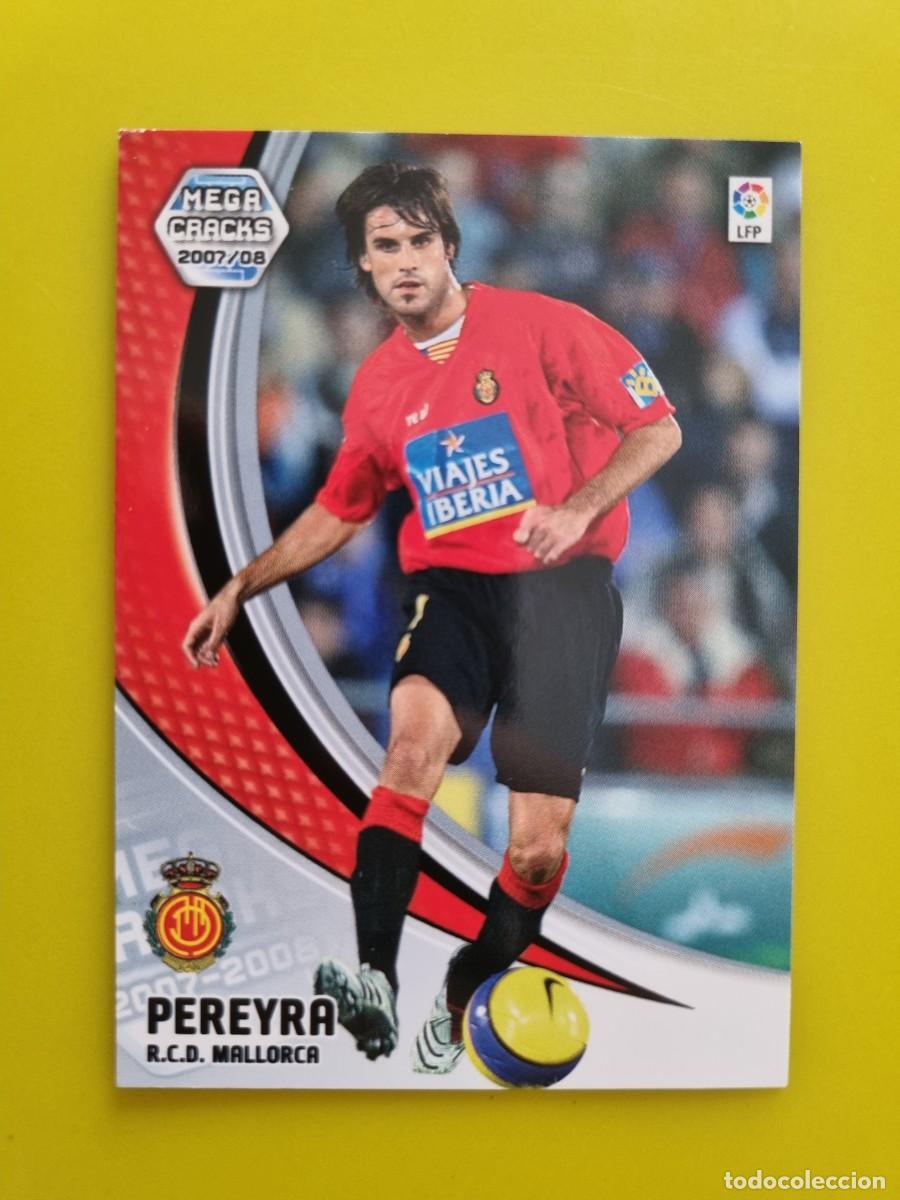Cromos de f&uacute;tbol: CROMO FUTBOL MEGACRACKS 190 PEREYRA RCD MALLORCA 07 08 2007 2008 AR1026