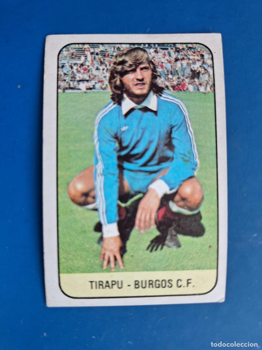 Cromos de f&uacute;tbol: Este 78 79 1978 1979 Tirapu Burgos Ultimos Fichajes UF 17 fichaje