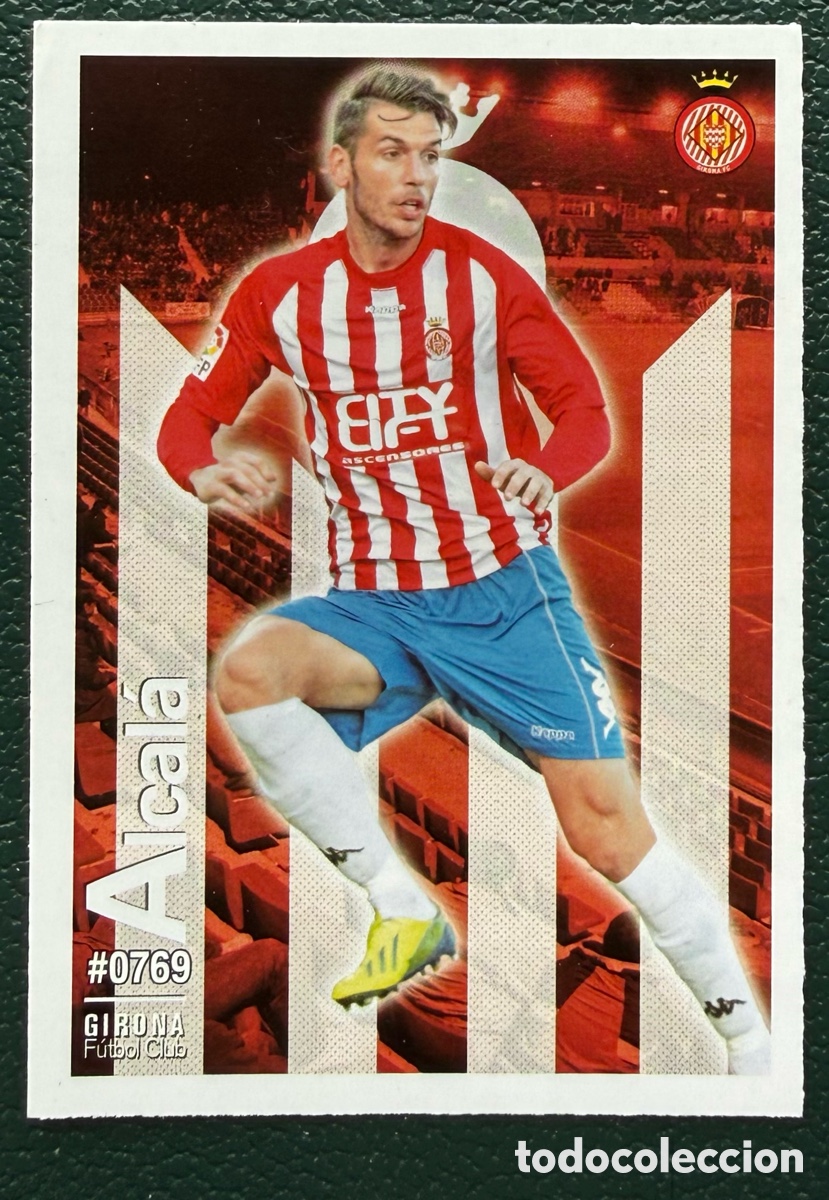 Cromos de f&uacute;tbol: 769 ALCALA GIRONA FC FICHAS ALBUM MUNDICROMO 2015 2016 15 16