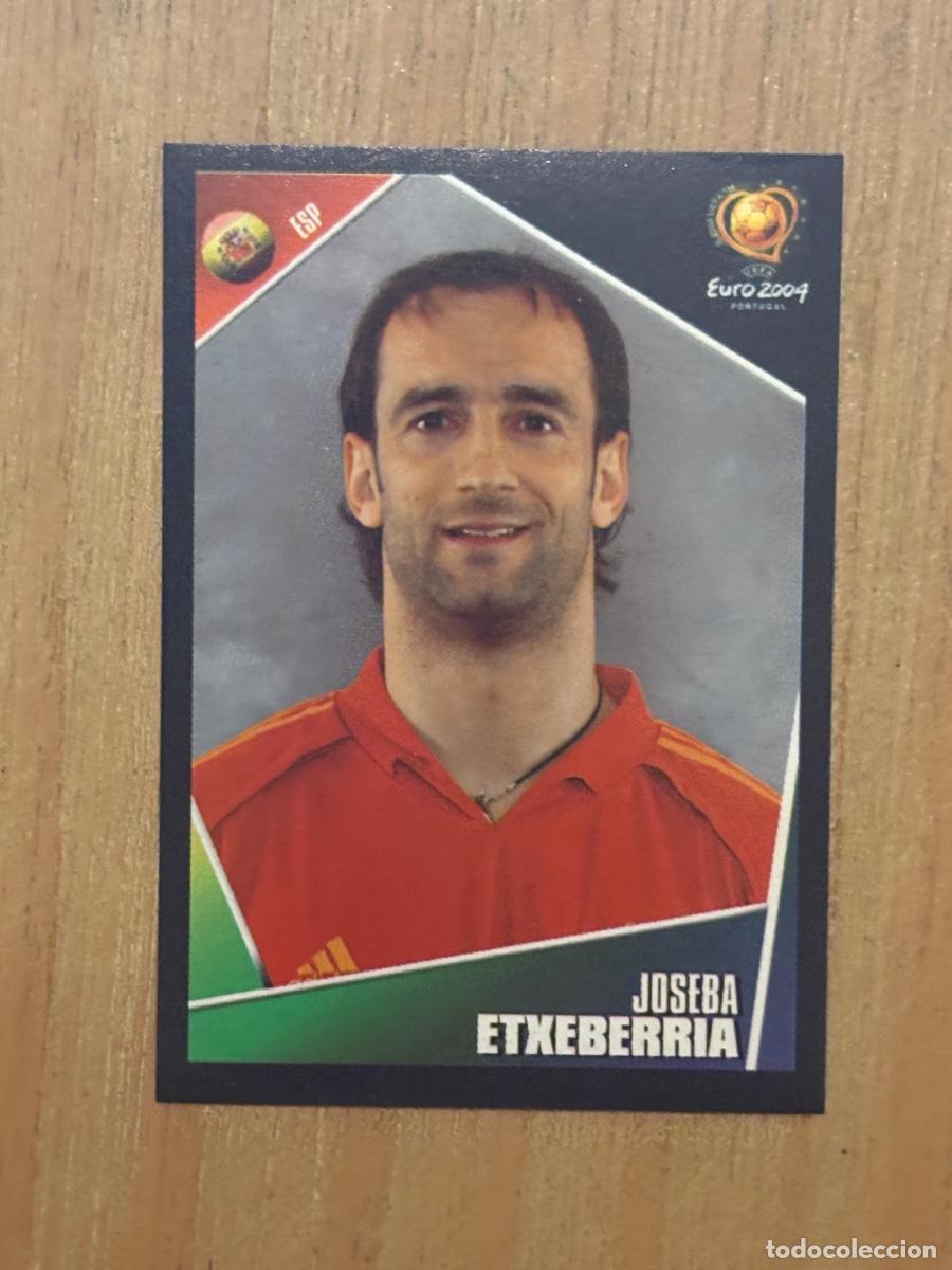 Cromos de f&uacute;tbol: 37. CROMO JOSEBA ETXEBERRIA N 85 ESPA&Ntilde;A EURO 2004 PORTUGAL PANINI NUNCA PEGADO SIN PEGAR