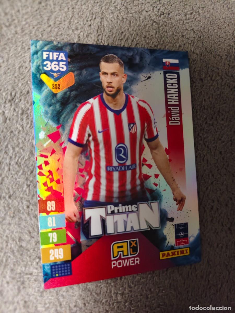 Cromos de f&uacute;tbol: 252 365 ADRENALYN 26 27 D&Aacute;VID HANCKO ATL&Eacute;TICO DE MADRID PRIME TITAN 2026 2027 FIFA PANINI AAV