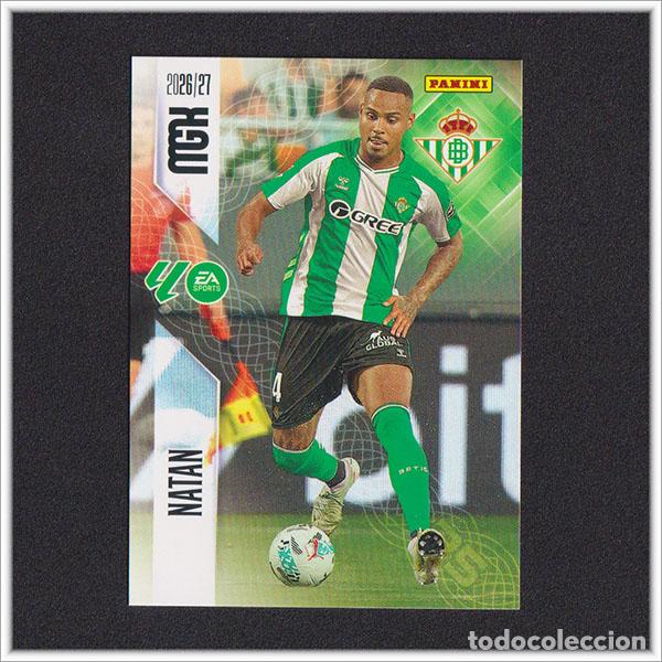 Cromos de f&uacute;tbol: MEGACRACKS 2026 2027 26 27 PANINI NATAN 97 BETIS COLECCI&Oacute;N ALBUM LIGA F&Uacute;TBOL MGK