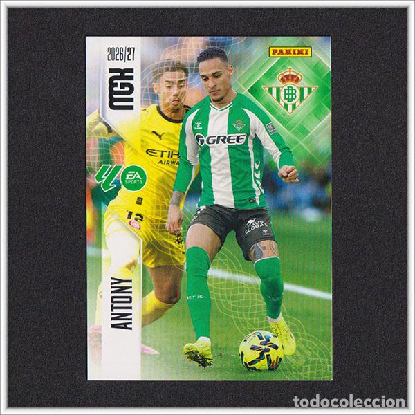 Cromos de f&uacute;tbol: MEGACRACKS 2026 2027 26 27 PANINI ANTONY 106 BETIS COLECCI&Oacute;N ALBUM LIGA F&Uacute;TBOL MGK