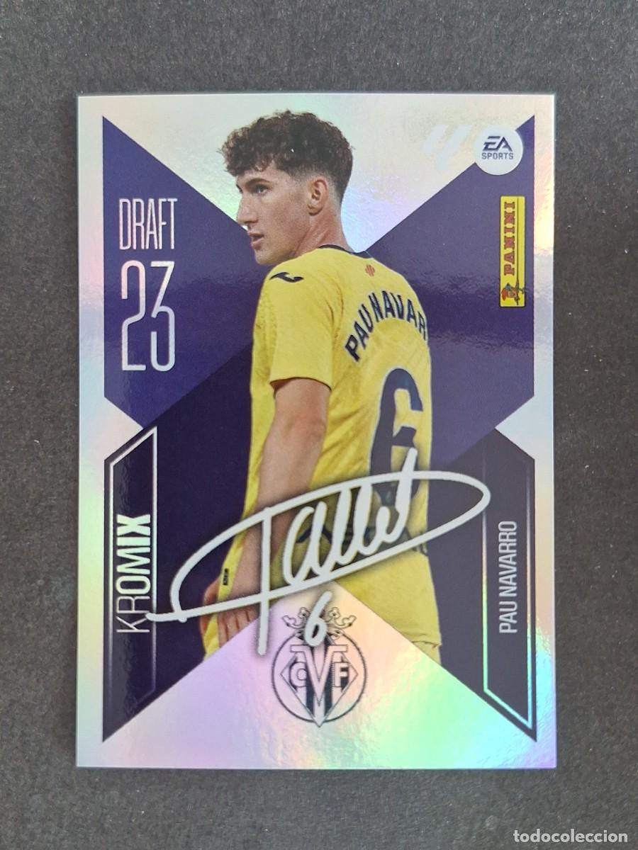 Cromos de f&uacute;tbol: L2 PAU NAVARRO VILLARREAL C. F. DRAFT 23 KROMIX LIGA ESTE 2026 2027 26 27 NUNCA PEGADO SIN PEGAR