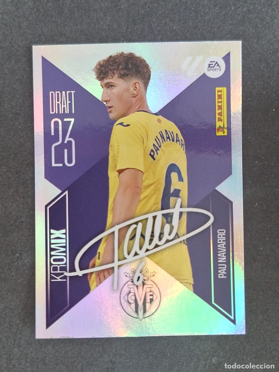 Cromos de f&uacute;tbol: L2 PAU NAVARRO VILLARREAL C. F. DRAFT 23 KROMIX LIGA ESTE 2026 2027 26 27 NUNCA PEGADO SIN PEGAR