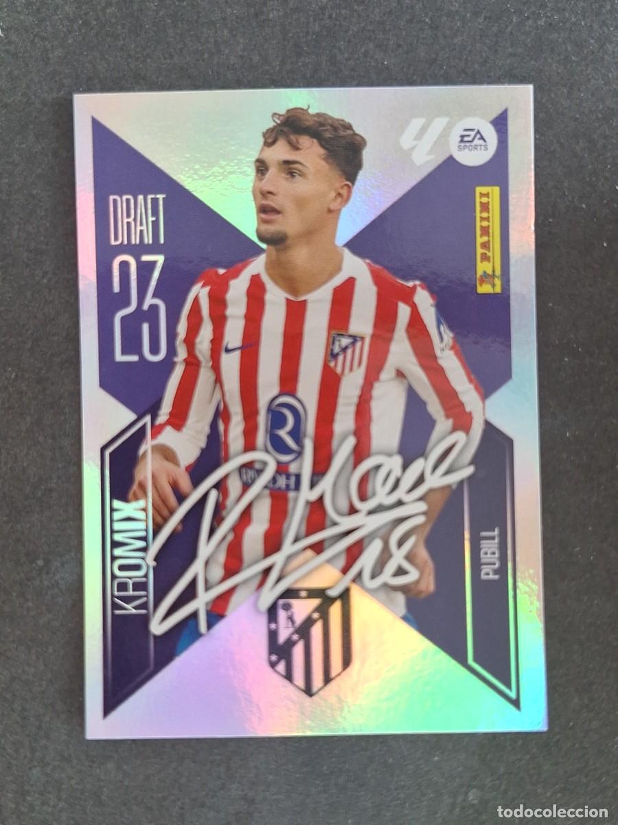 Cromos de f&uacute;tbol: L2 PUBILL ATLETICO DE MADRID DRAFT 23 KROMIX LIGA ESTE 2026 2027 26 27 NUNCA PEGADO SIN PEGAR