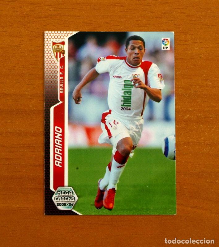 Cromos de f&uacute;tbol: Sevilla -N&ordm; 285 Adriano -Megacracks Las Fichas Liga 2005-2006-05-06 Mega Cracks Panini