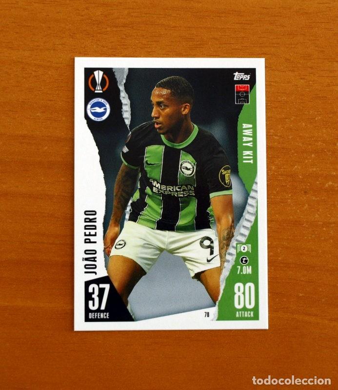 Cromos de f&uacute;tbol: Brighton Hove Albion-N&ordm; 78 Jo&acirc;o Pedro-Away Kit-Topps Match Attax Trading Card Game-2023-2024-23-24